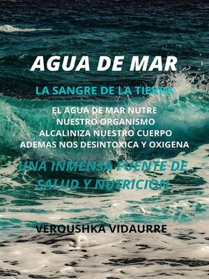 cover image of Agua de mar  La sangre de la tierra
